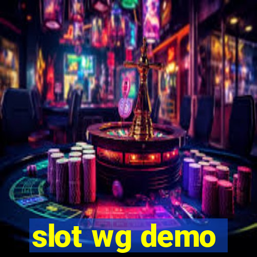 slot wg demo